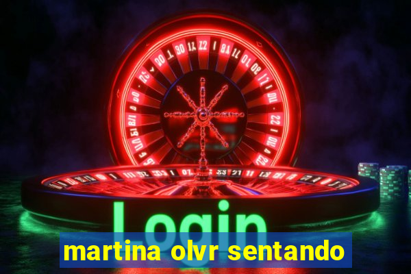 martina olvr sentando